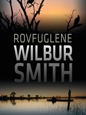 Rovfuglene--Courtney-serien by Wilbur Smith